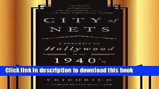 Read Books CIty of Nets: A Portrait of Hollywood in the 1940 s E-Book Free