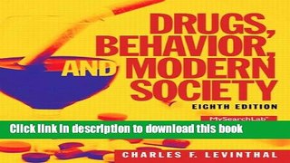 Read Drugs, Behavior, and Modern Society (8th Edition) Ebook Free
