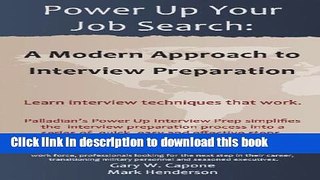 Read Power Up Your Job Search:  A Modern Approach To Interview Preparation ebook textbooks