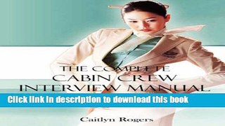 Download The Complete Cabin Crew Interview Manual - The ultimate guide to being successful at a