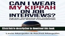 Read Can I Wear My Kippah on Job Interviews?: Career Guidance for Sabbath Observant Jewish