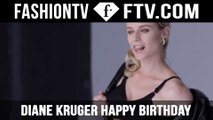 Diane Kruger Happy Birthday - July 15 | FTV.com