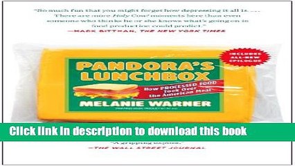 Read Pandora s Lunchbox: How Processed Food Took Over the American Meal  Ebook Free