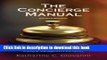 Read The Concierge Manual: The Ultimate Resource for Building Your Concierge and/or Lifestyle