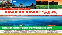 Read Indonesia Tuttle Travel Pack: Your Guide to Indonesia s Best Sights for Every Budget (Guide +