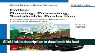 Read Coffee: Growing, Processing, Sustainable Production  Ebook Free