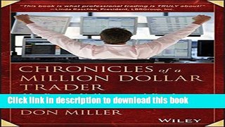 Read Chronicles of a Million Dollar Trader: My Road, Valleys, and Peaks to Final Trading Victory