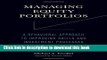 Read Managing Equity Portfolios: A Behavioral Approach to Improving Skills and Investment