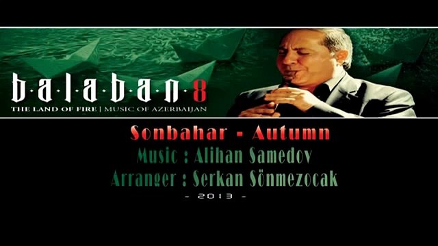 Sonbahar Autumn - Alihan Samedov