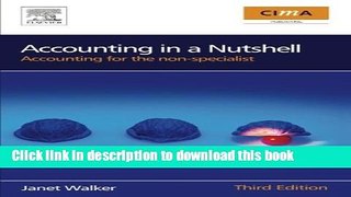 Read Accounting in a Nutshell, Third Edition: Accounting for the non-specialist (CIMA Professional
