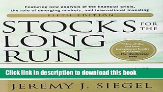 Read Stocks for the Long Run 5/E:  The Definitive Guide to Financial Market Returns   Long-Term