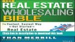Download The Real Estate Wholesaling Bible: The Fastest, Easiest Way to Get Started in Real Estate