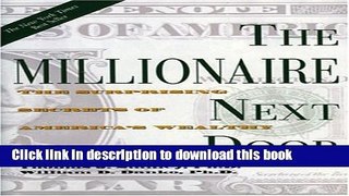 Read The Millionaire Next Door: The Surprising Secrets of America s Wealthy  Ebook Free