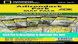 Download Adirondack Park [Map Pack Bundle] (National Geographic Trails Illustrated Map) Ebook PDF