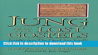 Read Jung and the Lost Gospels: Insights into the Dead Sea Scrolls and the Nag Hammadi Library