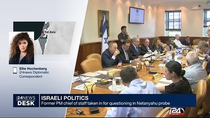 Israeli former PM chief of staff taken for questioning in Netanyahu probe