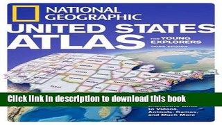 Download National Geographic United States Atlas for Young Explorers, Third Edition PDF Free
