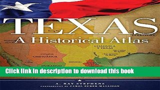 Download Texas: A Historical Atlas E-Book Free