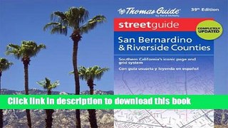 Read Thomas Guide: San Bernardino   Riverside Counties Street Guide E-Book Free