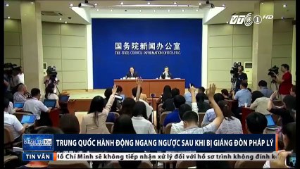 Trung Quốc hành động ngang ngược sau khi bị giáng đòn pháp lý.