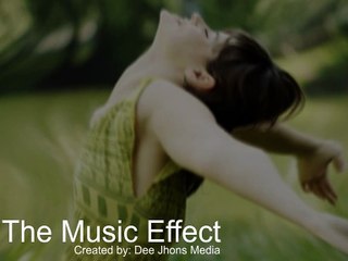 The Music Effect On Human Body.