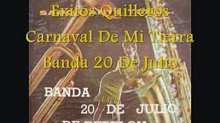 Exitos Quilleros Carnaval de mi tierra banda 20 de julio repelon