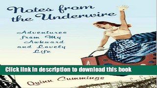 PDF Notes from the Underwire: Adventures from My Awkward and Lovely Life  Read Online