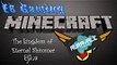 Minecraft Lets Build together: Kingdom of Eternal Shimmer Ep.14