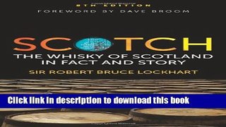 Read Scotch the Whisky of Scotland in Fact An  Ebook Free