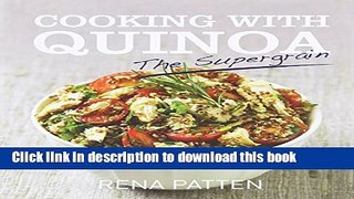 Read Cooking With Quinoa: the Supergrain  Ebook Free