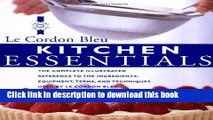 Read Kitchen Essentials: The Complete Illustrated Reference to the Ingredients, Equipment, Terms,