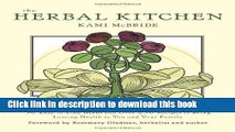 Read Herbal Kitchen, The: 50 Easy-to-Find Herbs and Over 250 Recipes to Bring Lasting Health to