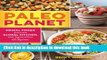 Read Paleo Planet: Primal Foods from The Global Kitchen, with More Than 125 Recipes  Ebook Free