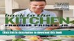 Read Back to the Kitchen: 75 Delicious, Real Recipes (  True Stories) from a Food-Obsessed Actor