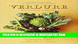 Read Verdure: Vegetable Recipes from the Kitchen of the American Academy in Rome, Rome Sustainable