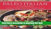 Read Paleo Italian Cooking: Authentic Italian Gluten-Free Family Recipes  Ebook Free