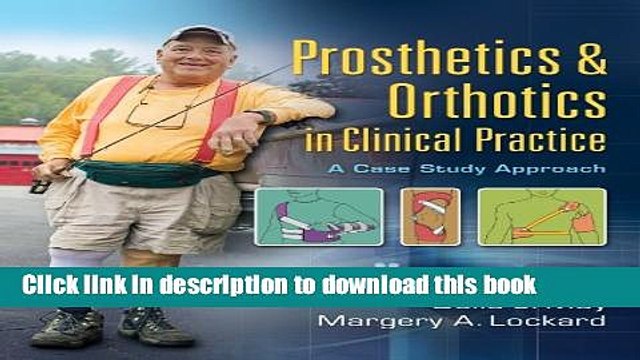 Read Prosthetics Orthotics in Clinical Practice: A Case Study Approach Ebook Free