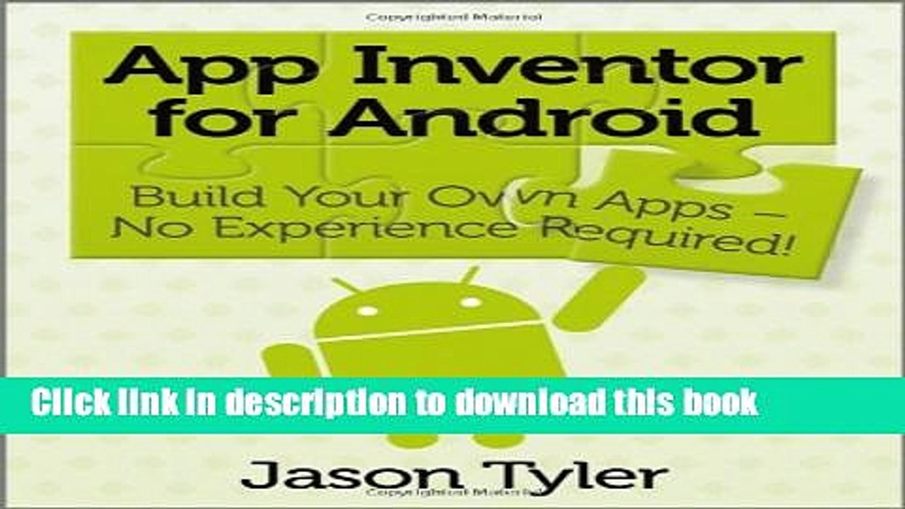 Read App Inventor For Android Build Your Own Apps No Experience Required E Book Free Video Dailymotion