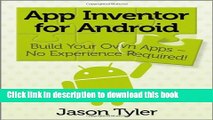 Read App Inventor for Android: Build Your Own Apps - No Experience Required! E-Book Free