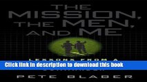 Read Books The Mission, The Men, and Me: Lessons from a Former Delta Force Commander 1st (first)