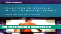 Read Companion Encyclopedia of Medicine in the Twentieth Century (Routledge World Reference)