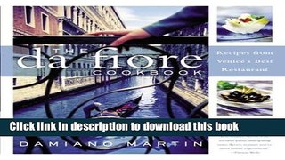 Read The Da Fiore Cookbook: Recipes from Venice s Best Restaurant  PDF Free