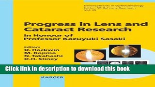 Read Progress in Lens and Cataract Research: In Honour of Professor Kazuyuki Sasaki (Developments