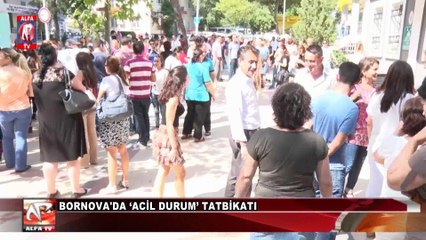 Bornova'da ‘Acil Durum’ Tatbikatı