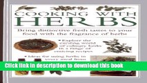 Read Cooking With Herbs: Bring distinctive fresh takes to your food with the fragrance of herbs