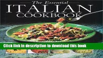 Read The Essential Italian Cookbook: 50 Classic Recipes, With Step-By-Step Photographs  Ebook Free