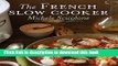 Read The French Slow Cooker  Ebook Free
