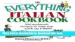 Read The Everything Italian Cookbook: 300 Authentic Recipes to Help You Cook Up a Feast!