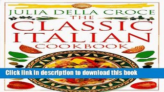 Read The Classic Italian Cookbook  Ebook Free