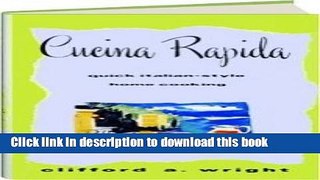Read Cucina Rapida: Quick Italian-Style Home Cooking  Ebook Free